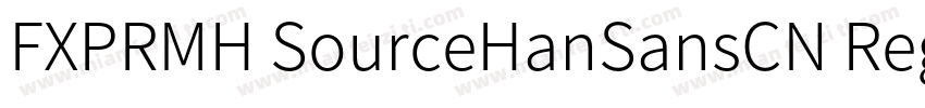 FXPRMH SourceHanSansCN Regular字体字体转换